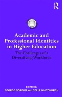 bokomslag Academic and Professional Identities in Higher Education