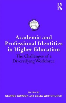 Celia Whitchurch, George Gordon - Academic and Professional Identities in Higher Education, Inbunden