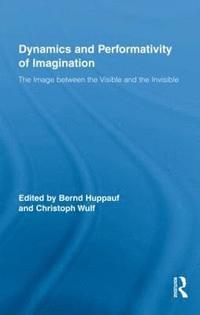 bokomslag Dynamics and Performativity of Imagination