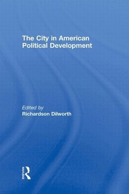 The City in American Political Development 1