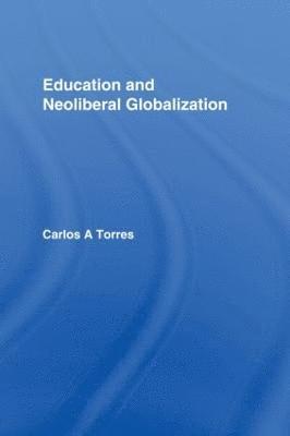 Education and Neoliberal Globalization 1