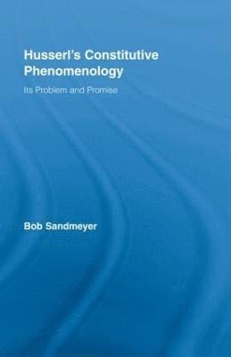 Husserl's Constitutive Phenomenology 1