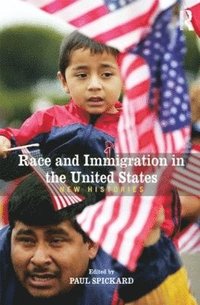bokomslag Race and Immigration in the United States