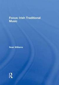 bokomslag Focus: Irish Traditional Music