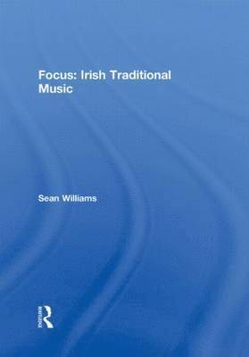 bokomslag Focus: Irish Traditional Music