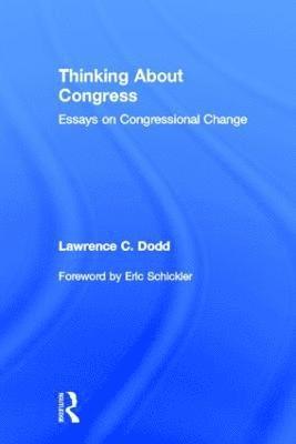 Lawrence C. Dodd, USA) Dodd, Lawrence C. (University of Florida - Thinking About Congress, Inbunden