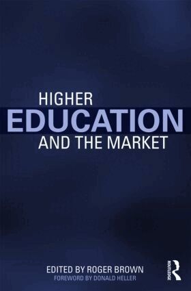 Roger Brown - Higher Education and the Market, Häftad