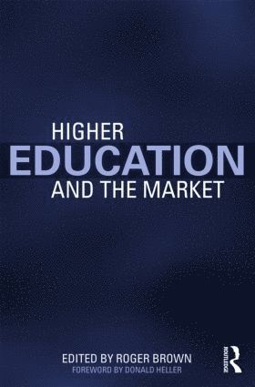 Higher Education and the Market 1