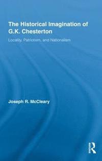 bokomslag The Historical Imagination of G.K. Chesterton