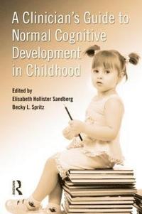 bokomslag A Clinician's Guide to Normal Cognitive Development in Childhood