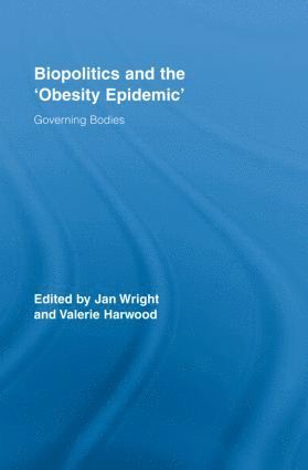 bokomslag Biopolitics and the 'Obesity Epidemic'