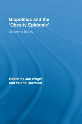 bokomslag Biopolitics and the 'Obesity Epidemic'