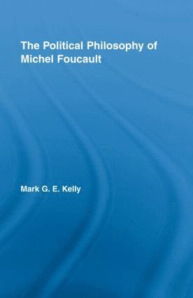Political Philosophy of Michel Foucault