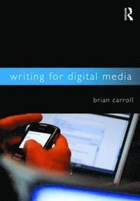 bokomslag Writing for Digital Media