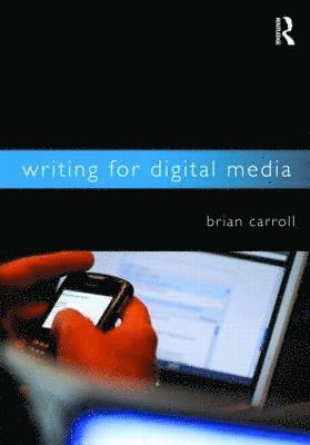 Brian Carroll - Writing for Digital Media, Häftad
