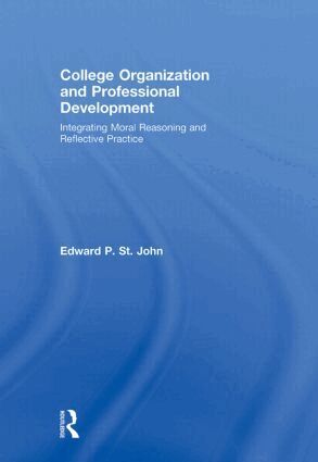 Edward St. John - College Organization and Professional Development, Inbunden