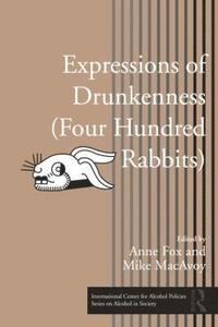 bokomslag Expressions of Drunkenness (Four Hundred Rabbits)