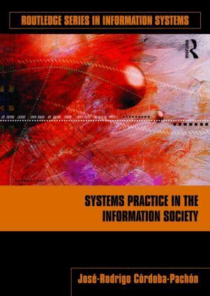José-Rodrigo Córdoba-Pachón - Systems Practice in the Information Society, Häftad