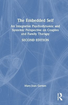 Mary-Joan Gerson - Embedded Self, Inbunden
