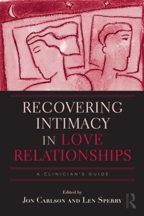 Jon Carlson, Len Sperry - Recovering Intimacy in Love Relationships, Inbunden