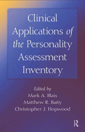 Mark A. Blais, Matthew R. Baity, Christopher J. Hopwood - Clinical Applications of the Personality Assessment Inventory, Inbunden