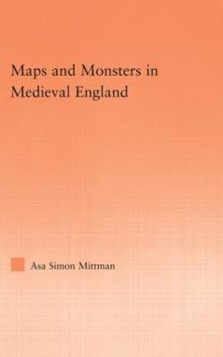 Maps and Monsters in Medieval England 1