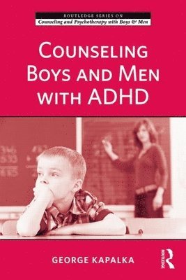 Counseling Boys and Men with ADHD 1