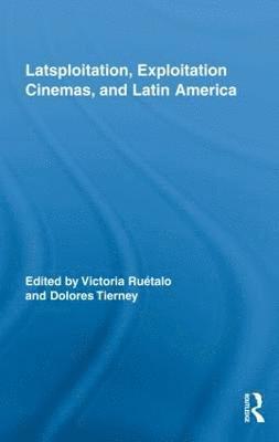 Latsploitation, Exploitation Cinemas, and Latin America 1