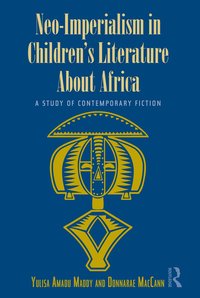 bokomslag Neo-Imperialism in Children's Literature About Africa