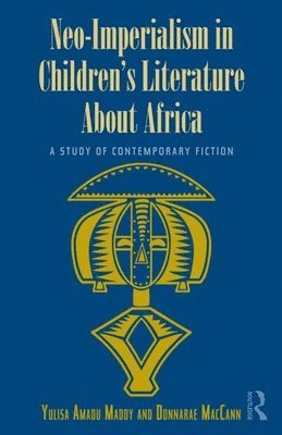 Neo-Imperialism in Children's Literature About Africa 1