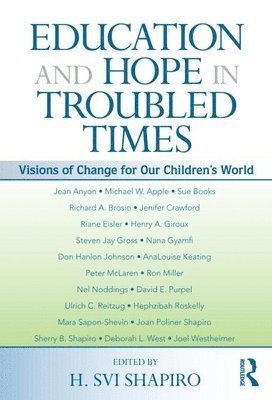 Education and Hope in Troubled Times 1