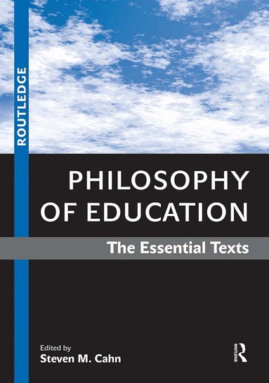 Steven M. Cahn - Philosophy of Education, Häftad