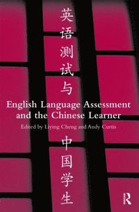 bokomslag English Language Assessment and the Chinese Learner