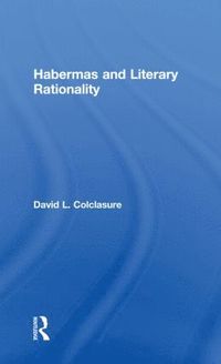 bokomslag Habermas and Literary Rationality