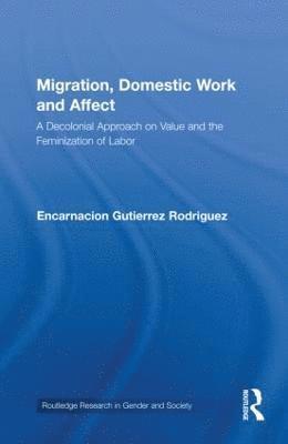 Migration, Domestic Work and Affect 1