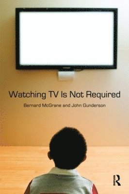 Watching TV Is Not Required 1