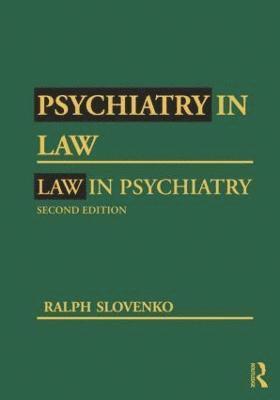 Psychiatry in Law / Law in Psychiatry, Second Edition 1