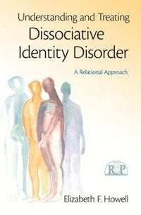 bokomslag Understanding and Treating Dissociative Identity Disorder