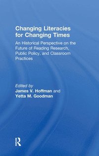bokomslag Changing Literacies for Changing Times
