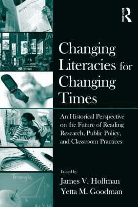 James V. Hoffman, Yetta M. Goodman - Changing Literacies for Changing Times, Häftad