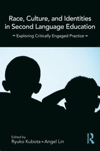 bokomslag Race, Culture, and Identities in Second Language Education