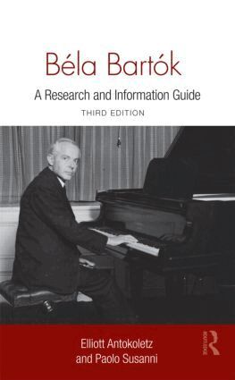 Elliott Antokoletz, Paolo Susanni - Béla Bartók, Inbunden