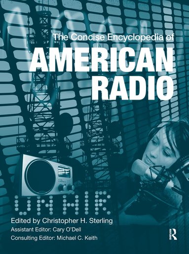 bokomslag Concise Encyclopedia of American Radio