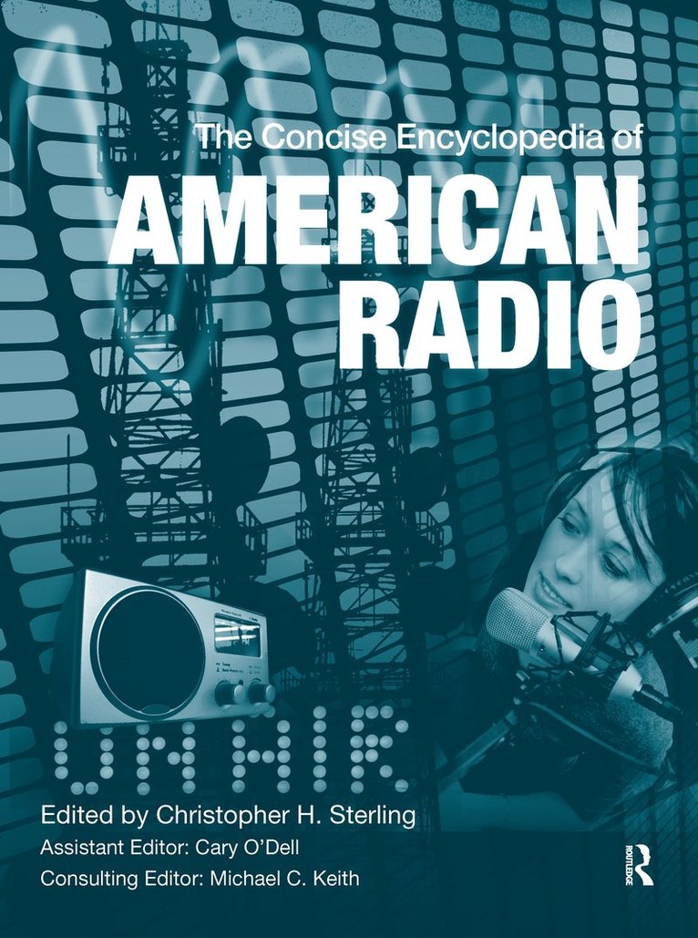 Concise Encyclopedia of American Radio