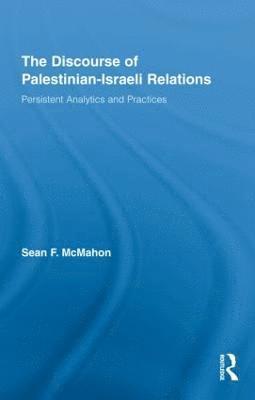 The Discourse of Palestinian-Israeli Relations 1
