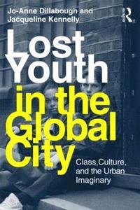 bokomslag Lost Youth in the Global City