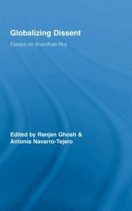 Ranjan Ghosh, Antonia Navarro-Tejero - Globalizing Dissent, Inbunden