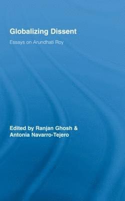 Ranjan Ghosh, Antonia Navarro-Tejero, India) Ghosh, Ranjan (Sishu Nalanda School, Siliguri, Spain) Navarro-Tejero, Antonia (University of Cordoba - Globalizing Dissent, Inbunden