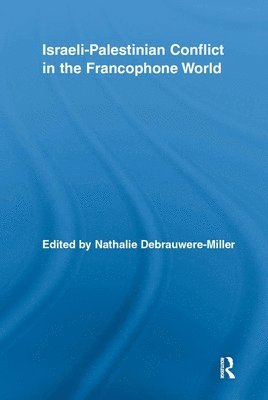 Israeli-Palestinian Conflict in the Francophone World 1