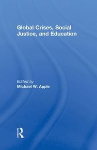 bokomslag Global Crises, Social Justice, and Education